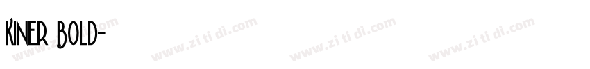 Kiner Bold字体转换